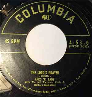 Amos 'N Andy / The Jeff Alexander Choir - The Lord's Prayer / Little Bitty Baby (A Christmas Spiritual)