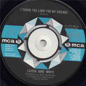 Louisa Jane White - I Thank The Lord For My Friends