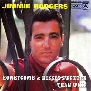 Jimmie Rodgers - Honeycomb & Kisses Sweeter Than Wine