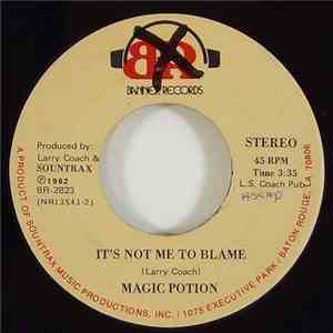 Magic Potion - It's Not Me To Blame / Stay With Me Tonight