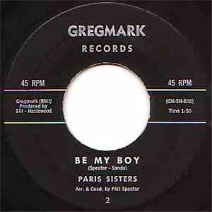 The Paris Sisters - Be My Boy / I'll Be Crying Tomorrow
