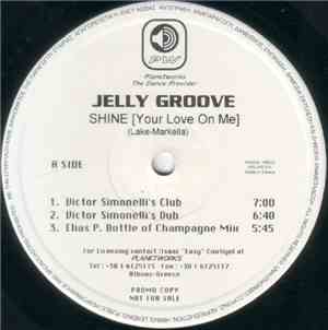 Jelly Groove - Shine (Your Love On Me)
