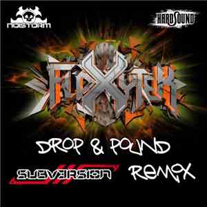 Floxytek - Drop & Pound (Subversion Remix)