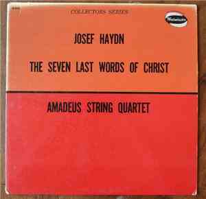 Joseph Haydn, Amadeus String Quartet - The Seven Last Words Of Christ