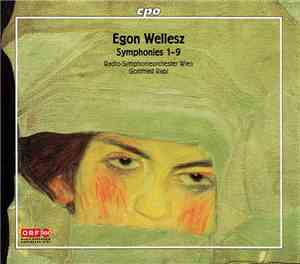 Egon Wellesz, Radio-Symphonieorchester Wien, Gottfried Rabl - Symphonies 1–9