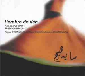 Abbas Bakhtiari - L'ombre de rien