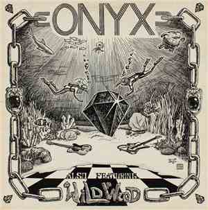 Onyx  & Wildwood  - Onyx Also Featuring Wildwood