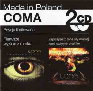Coma - Pierwsze Wyjście Z Mroku / Zaprzepaszczone Siły Wielkiej Armii Świętych Znaków