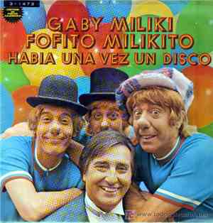 Gaby - Miliki - Fofito - Milikito - Habia Una Vez Un Disco