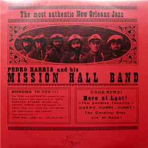 Pedro Harris And His Mission Hall Band - Vol.1 Bye And Bye