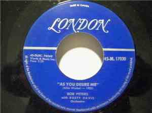 Bob Peters With Rusty Davis Orchestra - As You Desire Me / Brother Can You Spare A Dime