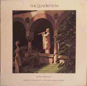 The Quadrivium - Long Time Ago (Medieval, Renaissance, And Early American Music)