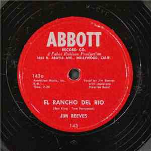 Jim Reeves With Louisiana Hayride Band - El Rancho Del Rio / It's Hard To Love Just One