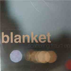 Blanket - Scattering Fraud EP