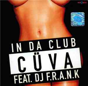Cüva Feat. DJ F.R.A.N.K - In Da Club