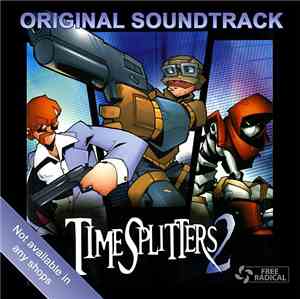 Graeme Norgate - Timesplitters 2 Original Soundtrack