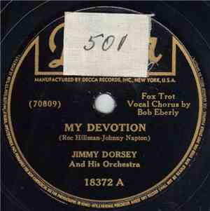 Jimmy Dorsey And His Orchestra - My Devotion / Sorghum Switch