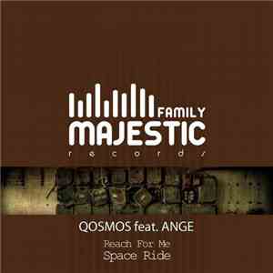 Qosmos Feat. Ange  - Reach For Me / Space Ride