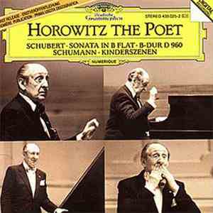 Horowitz, Schubert, Schumann - Horowitz • The Poet