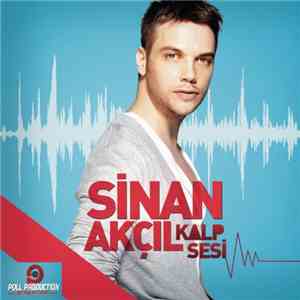 Sinan Akçıl - Kalp Sesi