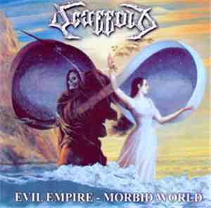 Scaffold  - Evil Empire - Morbid World