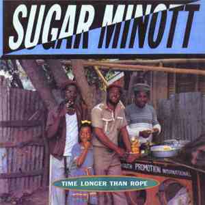 Sugar Minott - Time Longer Than Rope