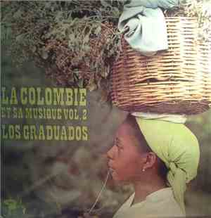 Los Graduados - La Colombie Et Sa Musique Vol.2