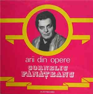Corneliu Fănățeanu - Arii Din Opere