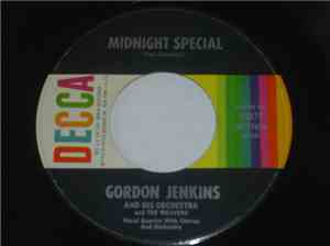 Gordon Jenkins And His Orchestra And The Weavers - Midnight Special / Goodnight Irene