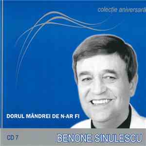 Benone Sinulescu - Dorul Mândrei De N-ar Fi