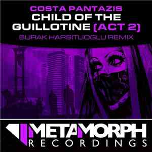Costa Pantazis - Child Of The Guillotine (Act 2)