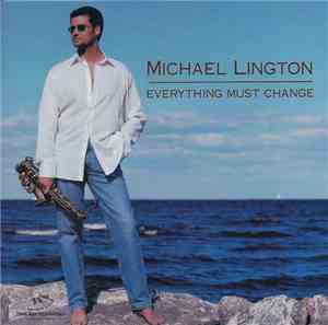 Michael Lington - Everything Must Change