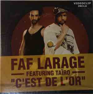 Faf Larage Featuring Taïro - C'est De L'Or