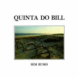 Quinta Do Bill - Sem Rumo