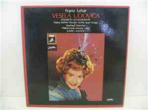 Franz Lehár, Elisabeth Schwarzkopf, Hanny Steffek, Nicolai Gedda, Josef Knapp, Eberhard Waechter, Philharmonia Chorus, Philharmonia Orchestra, Lovro Matačić - Vesela Udovica