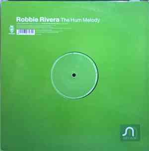 Robbie Rivera - The Hum Melody