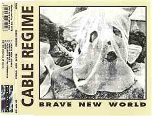 Cable Regime - Brave New World
