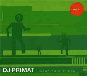 DJ Primat - Jack Your Freak