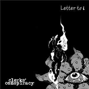 Clerks' Conspiracy - Letter To i