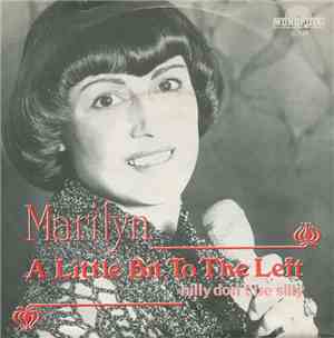 Marilyn  - A Little Bit To The Left