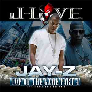 J-Love Presents Jay-Z - Top Of The Game Part 4