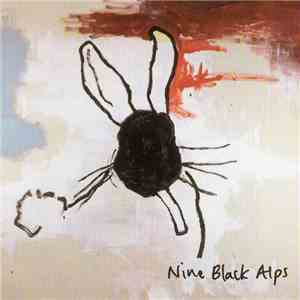 Nine Black Alps - Everything Is