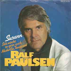 Ralf Paulsen - Susann / Ich Möcht So Gern Nach Nashville, Tennessee