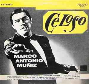 Marco Antonio Muñiz - Celoso