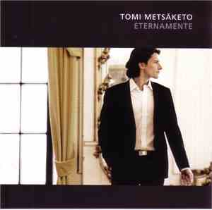 Tomi Metsäketo - Eternamente