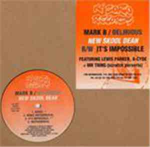 Mark B & Delirious  - New Skool Dean