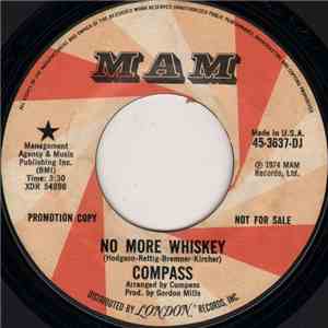 Compass - No More Whiskey / Maybe She Will