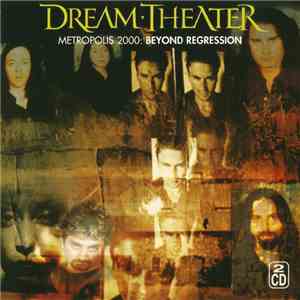 Dream Theater - Metropolis 2000: Beyond Regression