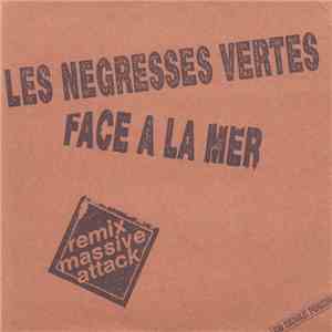 Les Negresses Vertes - Face À La Mer (Remix Massive Attack )