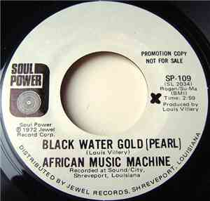 African Music Machine - Black Water Gold (Pearl) / Making Nassau Fruit Drink
